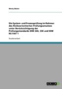 Die System- Und Prozessprufung Im Rahmen Des Risikoorientierten Prufungsansatzes Unter Berucksichtigung Der Prufungsstandards Idw 260, 330 Und Idw Rs Fait 1