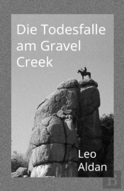 Die Todesfalle Am Gravel Creek