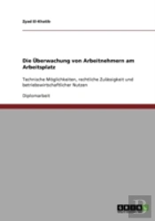 Die Uberwachung Von Arbeitnehmern Am Arbeitsplatz