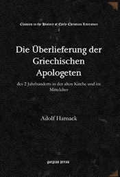 Die Ueberlieferung Der Griechischen Apologeten