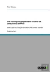 Die Versorgung Psychischer Kranker Im Ambulanten Umfeld