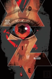 Die Volume 4: Bleed