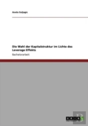 Die Wahl Der Kapitalstruktur Im Lichte Des Leverage Effekts