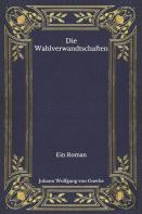 Die Wahlverwandtschaften
