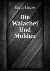 Die Walachei Und Moldau