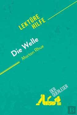 Bertrand.pt - Die Welle Von Morton Rhue (Lektürehilfe) : Detaillierte Zusammenfassung, Personenanalyse Und Interpretation