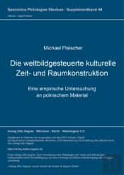 Die Weltbildgesteuerte Kulturelle Zeit- Und Raumkonstruktion