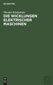Die Wicklungen Elektrischer Maschinen
