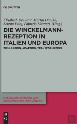 Bertrand.pt - Die Winckelmann-Rezeption In Italien Und