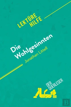 Bertrand.pt - Die Wohlgesinnten Von Jonathan Littell (Lektürehilfe)