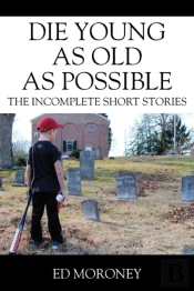 Die Young As Old As Possible