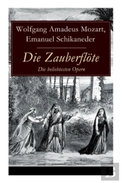 Die Zauberfloete - Die Beliebtesten Opern