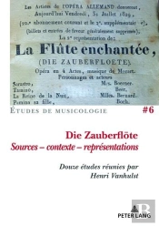 Die Zauberfloete, Sources - Contexte - Representations
