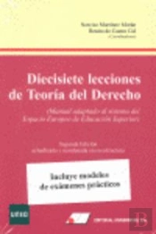 Diecisiete Lecciones De Teor¡A Del Derecho : Manual Adaptado Al Sistema Del Espacio Europeo De Educa
