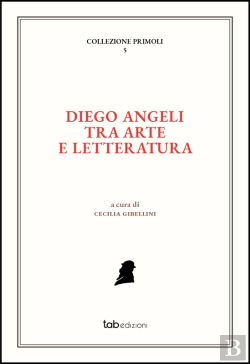 Bertrand.pt - Diego Angeli Tra Arte E Letteratura