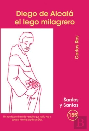 Diego De Alcalá, El Lego Milagrero