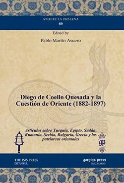 Bertrand.pt - Diego De Coello Quesada Y La Cuestion De Oriente (1882-1897)