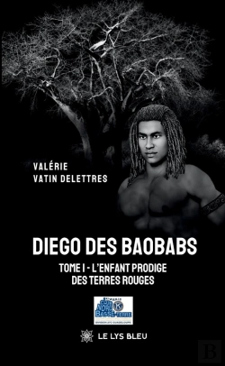 Bertrand.pt - Diego Des Baobabs - Tome I : L'Enfant Prodige Des Terres Rouges