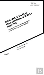 Diego José De Salazar En La Catedral De Sevilla (1685-1709)