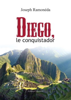 Bertrand.pt - Diego, Le Conquistador