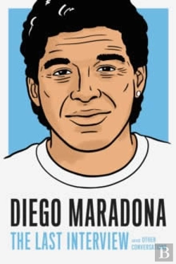 Bertrand.pt - Diego Maradona: The Last Interview