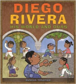 Bertrand.pt - Diego Rivera: His World And Ours