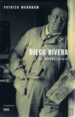Bertrand.pt - Diego Rivera ; Le Rêveur Éveillé
