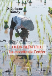 Dien Bien Phu, La Cuvette De L'Enfer