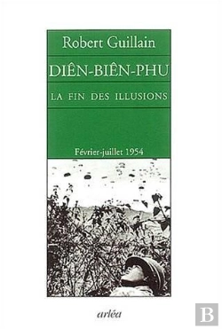 Bertrand.pt - Dien-Bien-Phu - La Fin Des Illusions