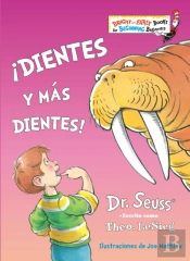 !Dientes Y Mas Dientes! (The Tooth Book Spanish Edition)