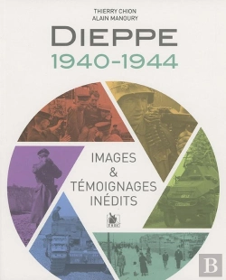 Bertrand.pt - Dieppe ; 1940-1944 ; Images & Témoignages Inédits