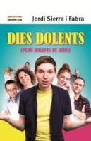Dies Dolents (Però Dolents De Debò)