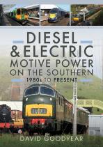 Diesel And Electric Motive Power On The Southern 1980s To Present