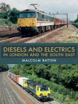 Diesels And Electrics In London And The South East