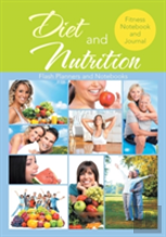 Diet And Nutrition Fitness Notebook And Journal