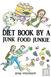 Diet Book By A Junk Food Junkie