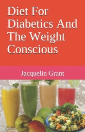 Diet For Diabetics And The Weight Conscious