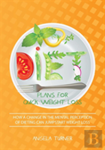 Diet Plans For Quick Weight Loss