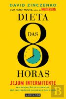 Dieta das 8 Horas - Jejum Intermitente