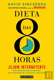 Dieta das 8 Horas - Jejum Intermitente