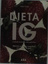 Dieta IG - O Método de Baixo Índice Glicémico