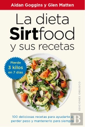 Dieta Sirtfood Y Sus Recetas, La