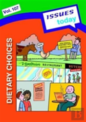 Dietary Choices Issues Today Series