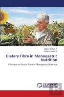 Dietary Fibre In Monogastric Nutrition