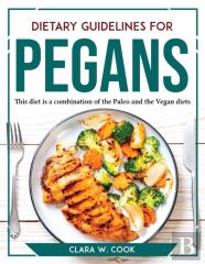 Dietary Guidelines For Pegans