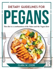 Dietary Guidelines For Pegans