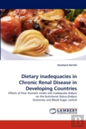 Dietary Inadequacies In Chronic Renal Disease In Developing Countries
