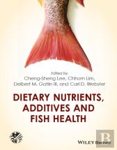 Dietary Nutrients, Additives And Fish Health
