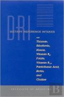 Dietary Reference Intakes For Thiamin, Riboflavin, Niacin, Vitamin B6, Folate, Vitamin B12, Pantothenic Acid, Biotin, And Choline