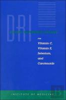 Dietary Reference Intakes For Vitamin C, Vitamin E, Selenium, And Carotenoids